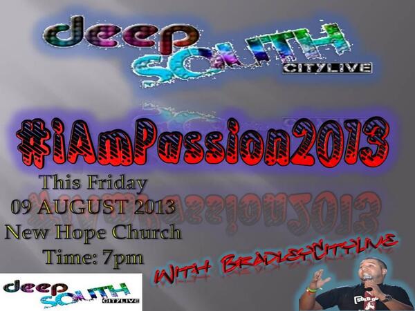DeepSouthLYM's tweet photo. Join us this Friday night! @Bradleycitylive will be home! #iAmPassion @NewHopeChurchSA http://t.co/zVJsLDYHWQ