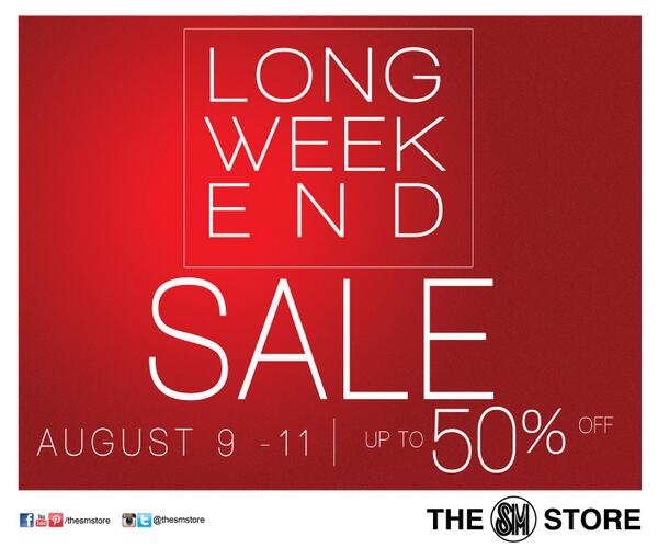 It's The SM Store's #LONGWEEKENDSALE from August 9 to11! Shop and get up to 50% off from great selections! #shop