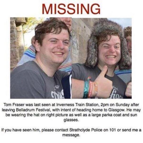 @RealScotNews Pls cld you RT #FindTomFraser Last seen heading home from #BelladrumFestival TY