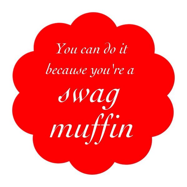 BlueEyedCobra's tweet photo. You can do if because you a swagga' muffin. ✌💁 http://t.co/xhZ8wUJ4wD