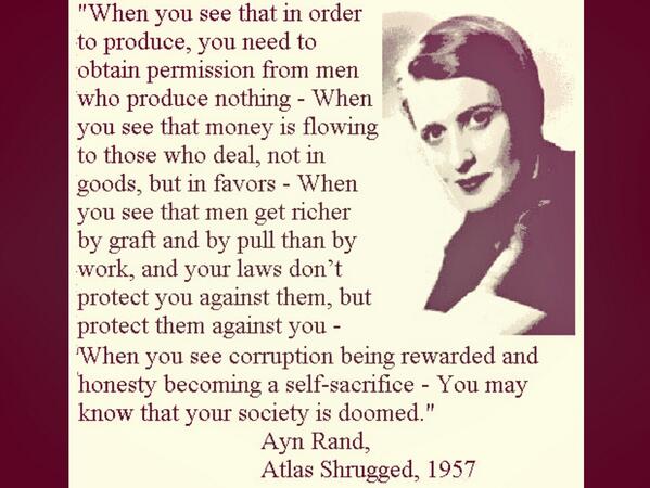 RGVzoomin's tweet photo. "@BvsRavi: Ayn Rand's words from Atlas Shrugged perfectly suit for India's current position. Plz go thru it. http://t.co/UkYrLdLB1R"