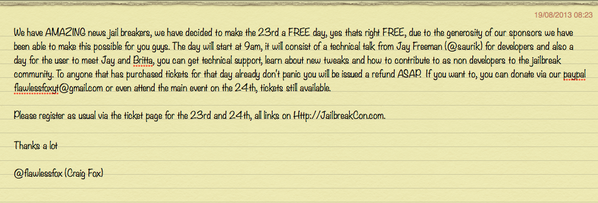 JailbreakCon's tweet photo. PLEASE READ AND RT….

DEVELOPER DAY NOW FREE ON THE 23RD...

WOW IS THIS AMAZING NEWS OR WHAT?!!!!! #WWJC http://t.co/lqRbvFuAdo
