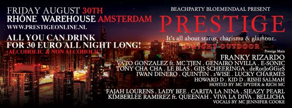 01prestige's tweet photo. #RT 30 Aug #PRESTIGE A NIGHT OUTDOOR in Rhone #Amsterdam €30  onbeperkt drinken en ticket inbegrepen @FrankyRizardo http://t.co/QY95QpITLr