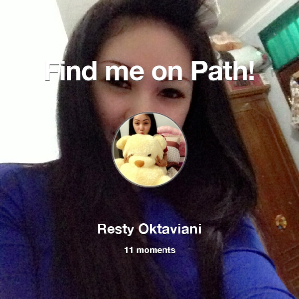 oktaviani_resty's tweet photo. Find me on #Path now! Go to: http://t.co/5aadNhOjcS! #thepersonalnetwork http://t.co/WxohGFL310