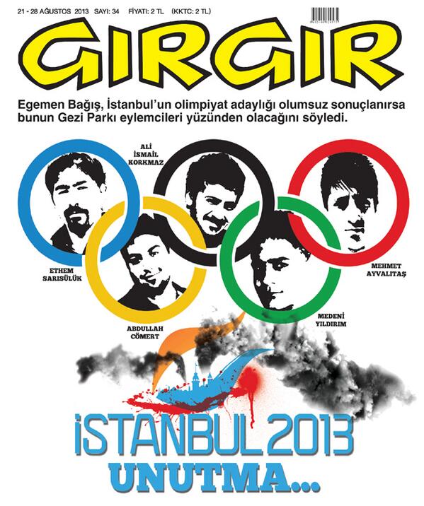 Egemen Bağış'ın "olimpiyat adaylığı olumsuz sonuçlanırsa Gezi parkı eylemcileri yüzünden"sözlerini Gırgır kapak yaptı