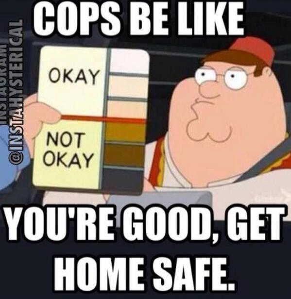 Cops be like