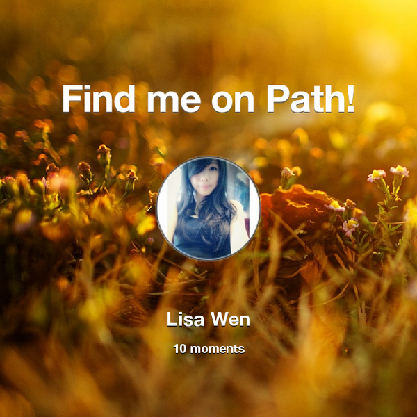 LisaaWen's tweet photo. Find me on #Path now! Go to: http://t.co/Je4cfMR51N! #thepersonalnetwork http://t.co/Kc2ZwESQ3i