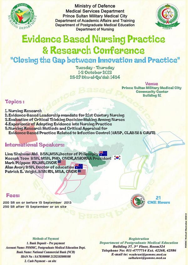 Evidence-Based nursing practice and research conference (Riyadh Military Hospital) 1-3 Oct. 2013