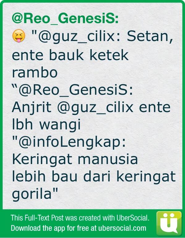 😝 "@guz_cilix: Setan, ente bauk ketek rambo “<a href="/Reo_GenesiS/">Reo Rasyidi</a>: Anjrit @guz_cilix ente lbh wangi (cont)