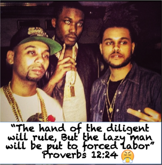 TheHustleDaily's tweet photo. "The hand of the diligent will rule, But the lazy man will be put to forced labor." Proverbs 12:24 shoutout @MeekMill http://t.co/7Jj2Tr0kIo
