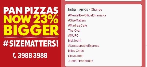 PizzaHutIN's tweet photo. Trending number 2 in #India! This is the #UnstoppableExpress cause our Pan Pizzas are 23% bigger!! #SizeMatters!! :D http://t.co/UsnAvKUIJW
