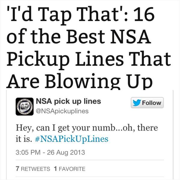 NSApickuplines's tweet photo. We made the NEWS! Guess they really are watching us ;) #NSAPickUpLines http://t.co/J7BIqJFhRu
