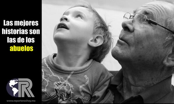 Cuéntanos una historia de tu abuelo/a y nosotros la publicamos! Tuitéanos o mándala a reporteroshoy@hotmail.com