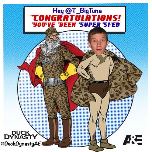 DuckDynastyAE's tweet photo. @T_BigTuna You’ve been Super Si’ed! You’re officially part of #DuckNation! #SiKick #DuckDynasty http://t.co/JIrANMr7ds