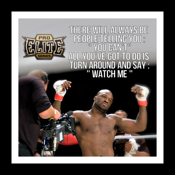 KingMoFH's tweet photo. "There will always be people telling U: "U Can't". All U've got to do is turn around &amp; say: "Watch Me" @MMAELITEBRAND http://t.co/ibU2cIkGNb