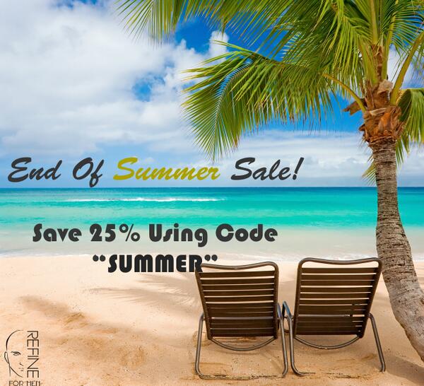 RefineForMen's tweet image. End Of Summer Sale going on now through Sunday. 25% off sitewide with code SUMMER