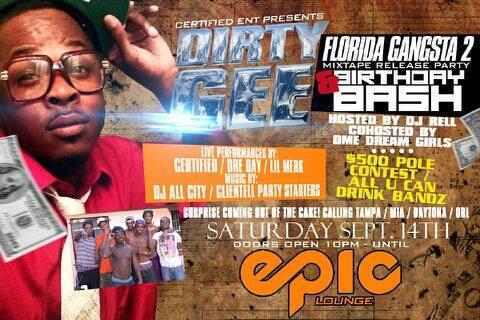 djrell's tweet image. @DIRTYGEE Mixtape Release &amp;amp; Birthday Party This SAT. at Epic Lounge 2701 Eunice Ave Orlando Florida 32808