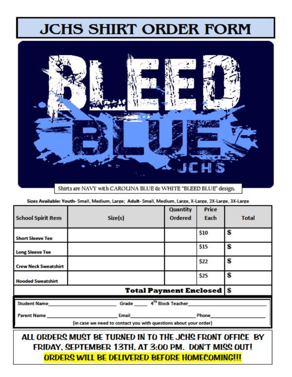 "Bleed Blue" shirt order forms are due by this Friday!   Turn orders in to front office.