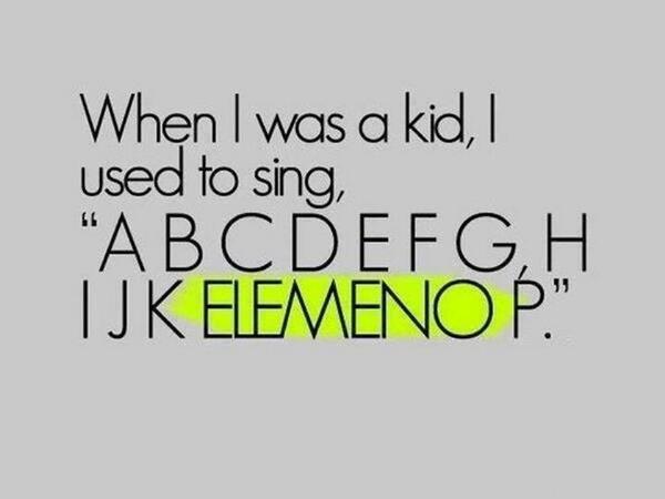 EL_Mukhadram's tweet photo. HAHAHAHAHA - ''A B C D E F G H I J K ELEMENO P"  #TrueStory http://t.co/5R69xavd2n