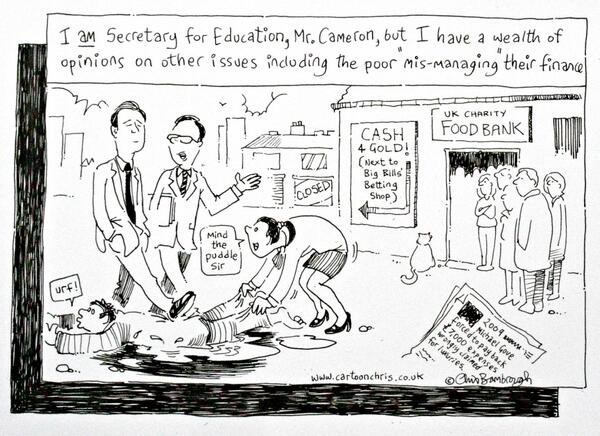 My cartoon re Mr #Gove  &amp; Mr Cameron PM, who I`m sure really, really DO care about the poor. Enjoy,&amp;its buyable too