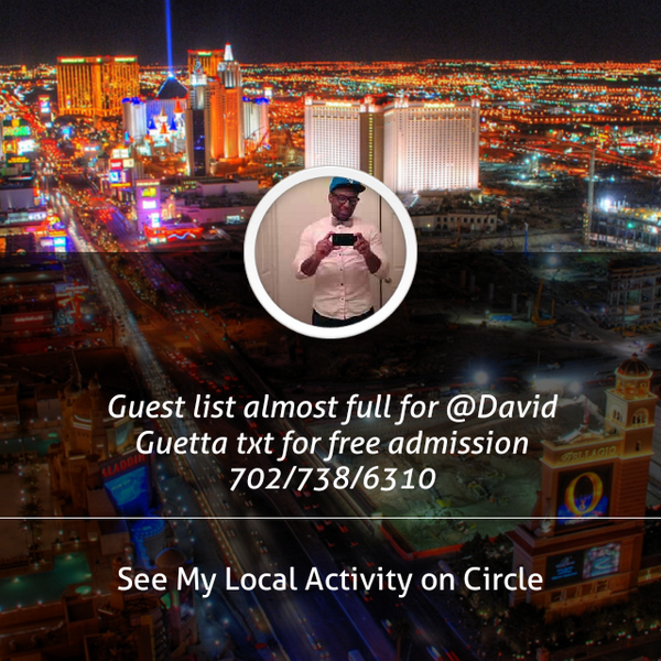 JustinVegasVIP's tweet photo. Guest list almost full for @David Guetta txt for free admission 702/738/6310... shared via @CircleApp http://t.co/crGfVlRas1