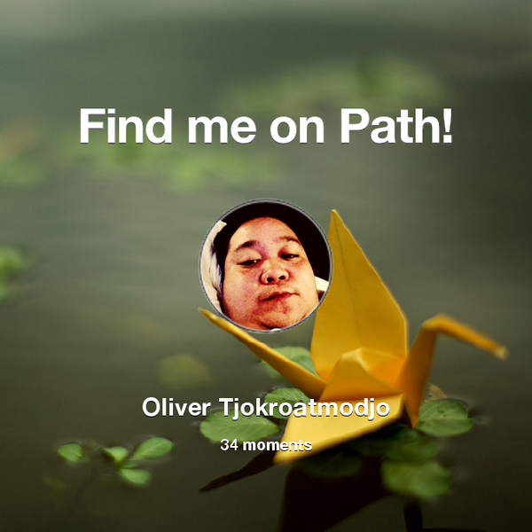 oliver0611's tweet photo. I've shared 34 memories with my friends on #Path - see them now at http://t.co/QQc8dBF6bb! #thepersonalnetwork http://t.co/rjvu2tqWx8