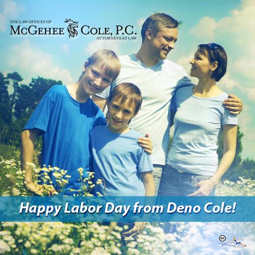Have a Safe Labor Day! denocole.com #piattorneyknoxville