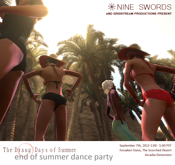 Nine_Swords's tweet image. The Draug Days of Summer! End of summer dance party - with #Nine_Swords &amp;amp; #GridStream. 
 Sept. 7th, 14:00PST.