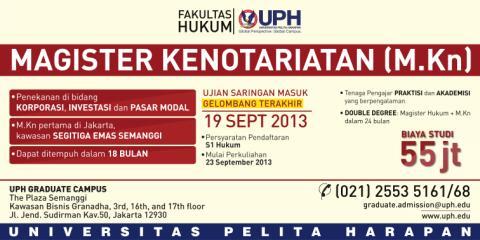 UPH Magister Kenotariatan - Ujian Saringan Masuk Gelombang Terakhir 19 Sept '13! Dapat ditempuh dalam 18 bulan!