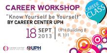 Ketahui tentang diri kalian dan tetap menjadi diri sendiri!How?Come n join "Know Yourself be Yourself" 18sept13 @ UPH