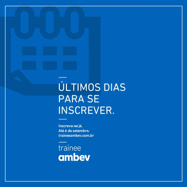 TraineeAmbev's tweet photo. Acesse: http://t.co/BY6N9bOTUE e faça sua inscrição até 06/09. http://t.co/c97GMV8HtO