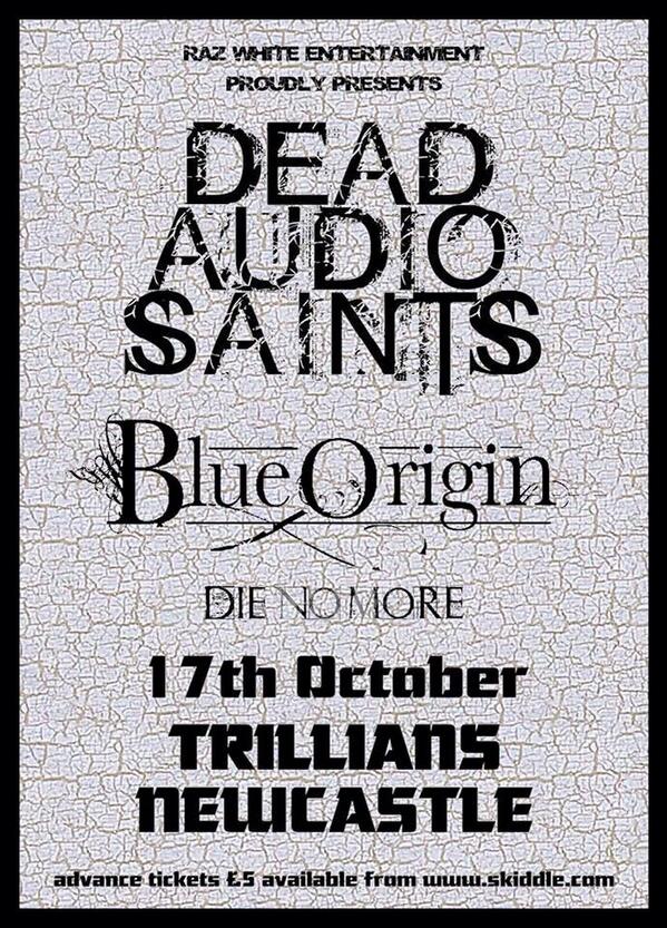 Deadaudiosaints (@deadaudiosaints) on Twitter photo <a href="/DeadAudioSaints/">Deadaudiosaints</a> DEBUT SHOW!
THURS 17th OCT #DeadAudioSaints #Newcastle #Trillians #NewMusic
skiddle.com/whats-on/Newca… <a href="/DeadAudioSaints/">Deadaudiosaints</a> DEBUT SHOW!
THURS 17th OCT #DeadAudioSaints #Newcastle #Trillians #NewMusic
skiddle.com/whats-on/Newca…