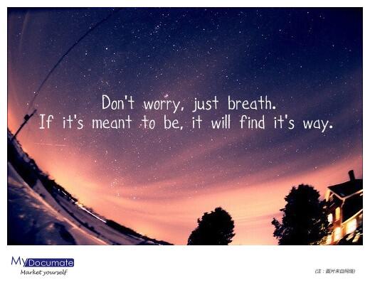 MyDocumate's tweet image. Don&apos;t worry, just breath. If it meant to be, it will find it&apos;s way.
