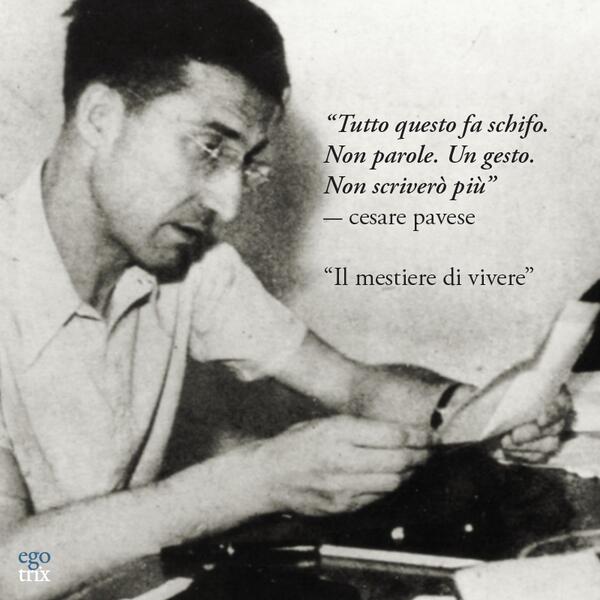 egotrix's tweet photo. Non parole. Un gesto.

#cesarepavese #ilmestieredivivere  http://t.co/xyrVoWZpqh