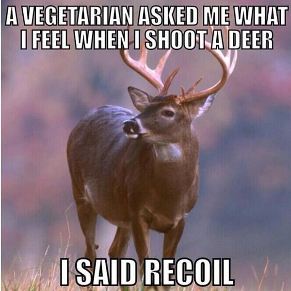 HuntingLife_'s tweet image. Please RT this onto some liberal vegetarian's timeline.
