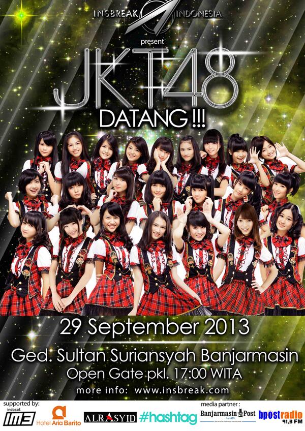 Saksikan "JKT48 DATANG" Minggu 29 Sept di Ged Sultan Suriansyah, BANJARMASIN OpenGate:17.00WITA. Info: <a href="/insbreak_team/">Insbreak Indonesia</a>
