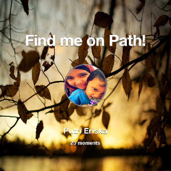 poe3inception's tweet photo. I've shared 23 memories with my friends on #Path - see them now at http://t.co/G0wAFQVmAb! #thepersonalnetwork http://t.co/0nz0BvW2EW