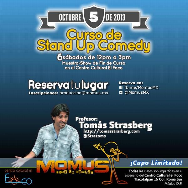 gomita99's tweet photo. “Si quieres hacer Stand Up y no sabes cómo, yo te ayudo. CURSO DE STAND UP COMEDY @MomusMX. Info en: http://t.co/I4VKCithSY” @tiagoM11