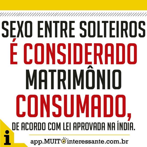 Sexo entre solteiros é considerado matrimônio consumado, de acordo com...app.MUITOinteressante.com.br
