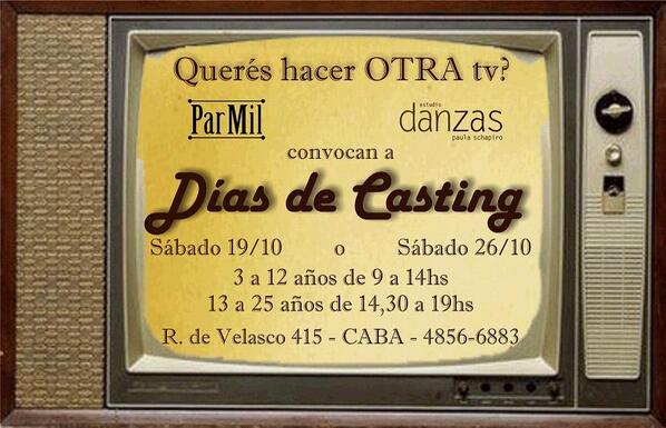 2 SÁBADOS DE CASTING --19/10 o 26/10-- convocan <a href="/CastingParmil/">Casting Parmil</a> y <a href="/estudiodanzas/">Estudio Dan-Zas</a> P/NSCRIBIRTE: castingparmil@gmail.com