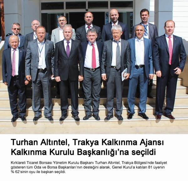 Yönetim Kurulu Başkanımız Turhan Altıntel, Trakya Kalkınma Ajansı Kalkınma Kurulu Başkanlığına seçildi.