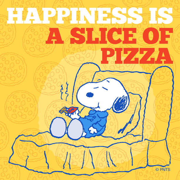 PEANUTS on Twitter &quot;Happiness is a slice of Pizza. http//t.co/X8stLjMOfD&quot;