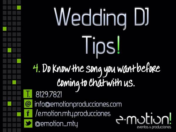 #tipemotion Nº4: Ten en mente la canción que quieres antes de llegar con nosotros. #weddingdjtips