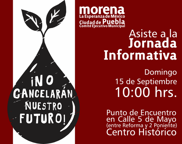 MORENACdPuebla's tweet photo. ¡Asiste a la Jornada Informativa! 15 de septiembre, 10:00 hrs. 
@RegeneracionMx @Morena_Si_ http://t.co/H2jOaixCzj