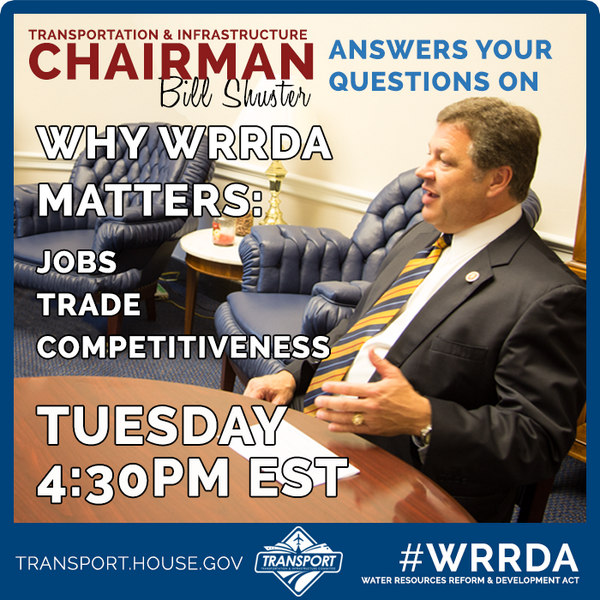 USChamber's tweet photo. Next TUESDAY, @Transport Chairman Shuster will be taking YOUR questions about new bill, #WRRDA 2013 http://t.co/YmCg43lrcp