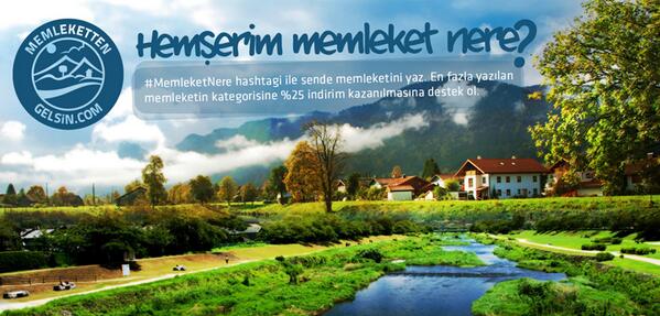#MemleketNere hashtagi ile sende memleketini yaz. En çok yazılan memleketin ürünlerini %25 indirimli al.