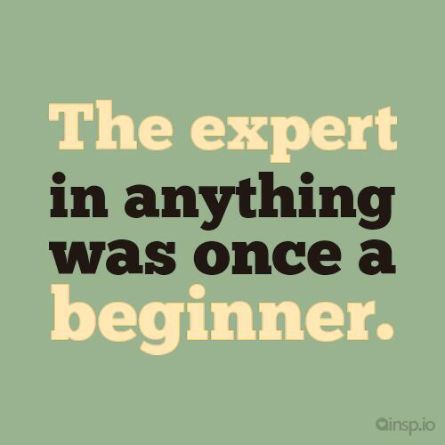 TalentEgg's tweet photo. #SunnySideUp: “The expert in anything was once a beginner.” http://t.co/v9FP2plvpW
