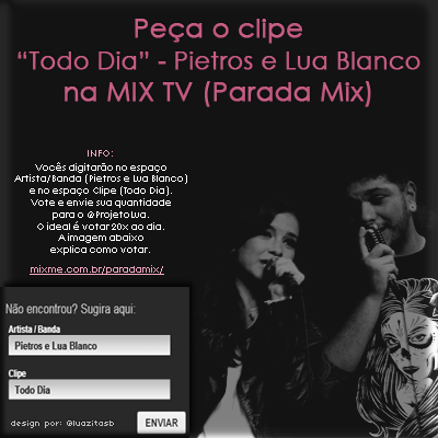 LuaBlancoPJB's tweet image. E ah, peçam o clipe "Todo Dia" na Parada Mix e envie a quantidade de votos para @ProjetoLua. mixme.com.br/paradamix/
