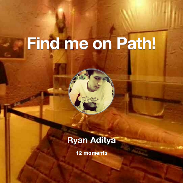 RyanAdity4's tweet photo. Find me on #Path now! Go to: http://t.co/DSlWdVCKlD! #thepersonalnetwork http://t.co/KUolS5vq8e