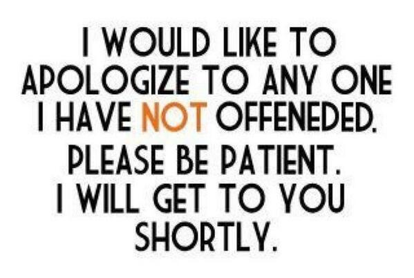 AtheistWorld's tweet photo. Haven't I offended you lately? Oh, I'm so sorry. Really. http://t.co/UwpcH2IaRD